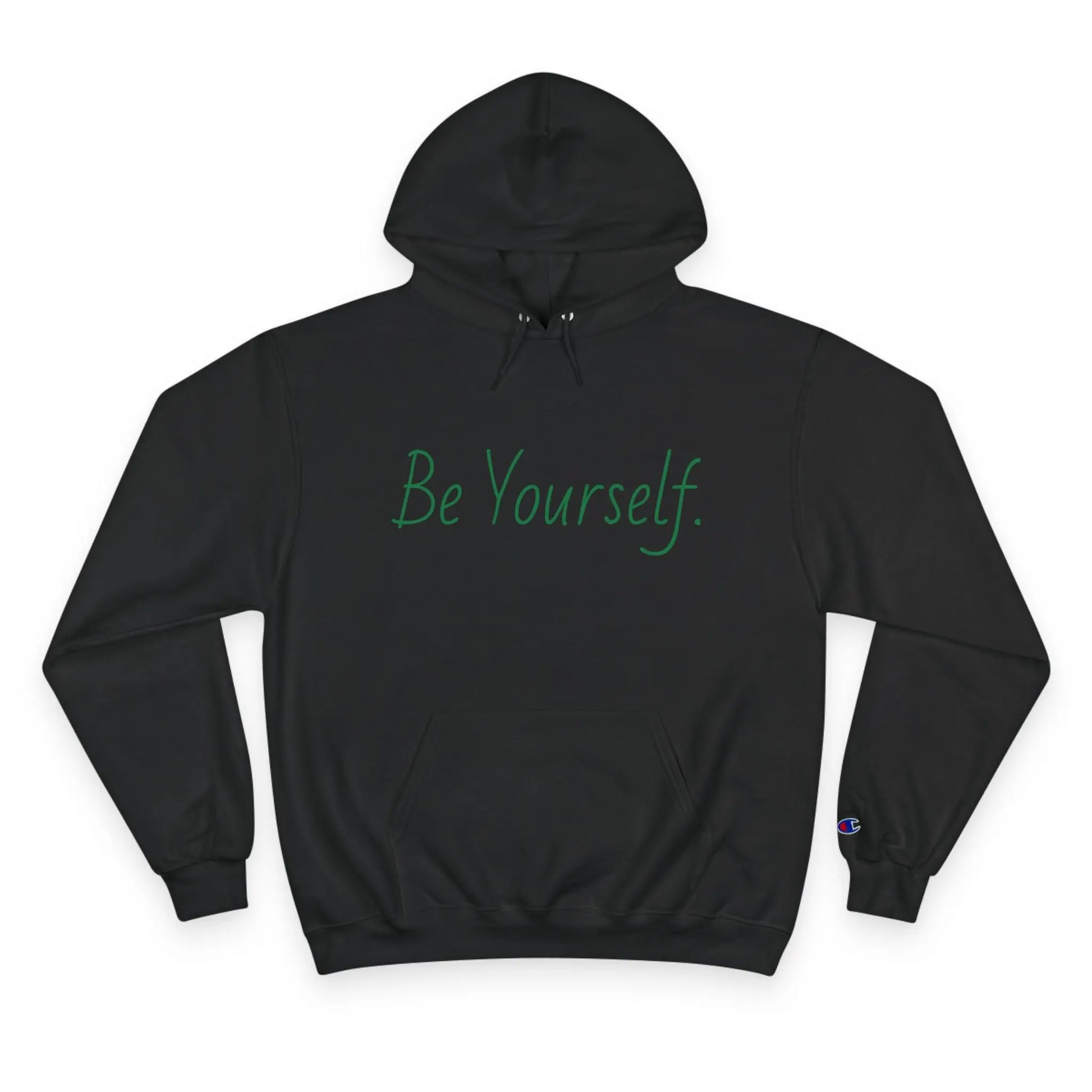 Inspirational Champion Hoodie | Be Yourself Sweater, Motivational Apparel, Gift for Friends, Casual Wear, Self-Love Merchandise Printify