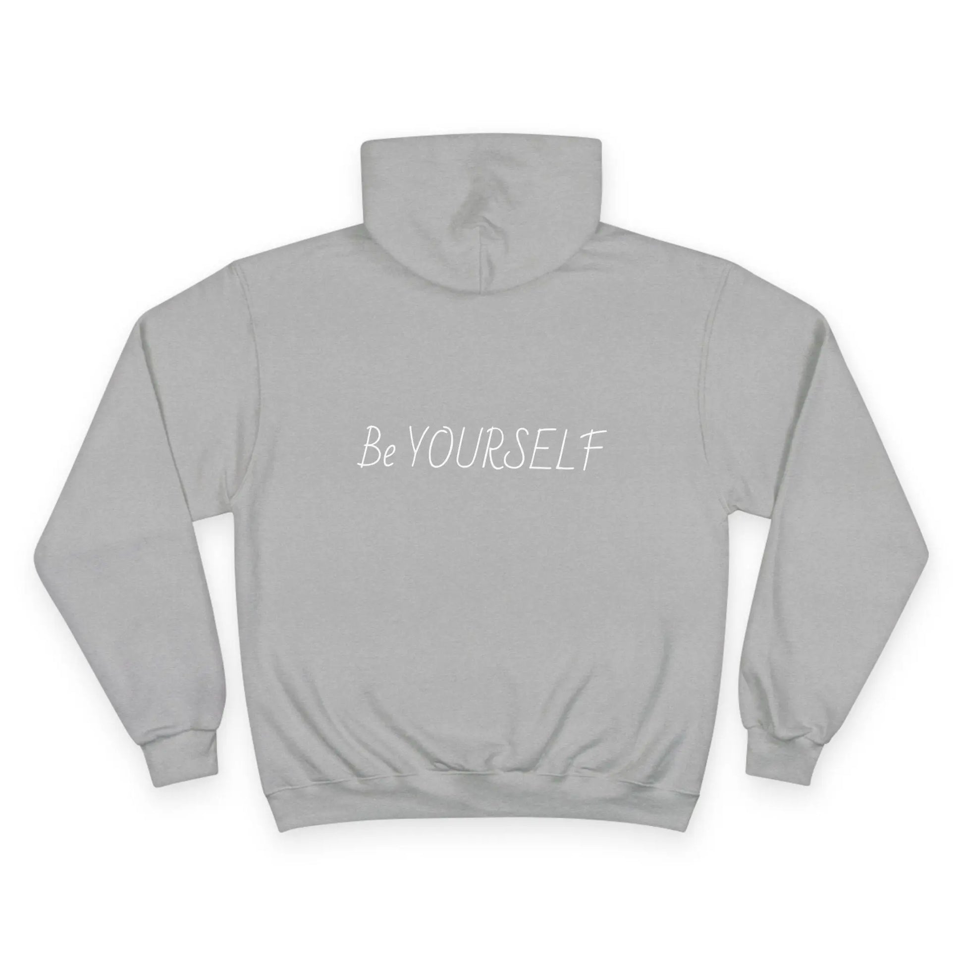 Inspirational Champion Hoodie | Be Yourself Sweater, Motivational Apparel, Gift for Friends, Casual Wear, Self-Love Merchandise Printify