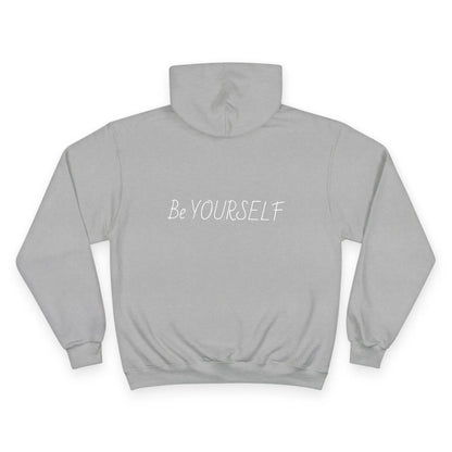 Inspirational Champion Hoodie | Be Yourself Sweater, Motivational Apparel, Gift for Friends, Casual Wear, Self-Love Merchandise Printify