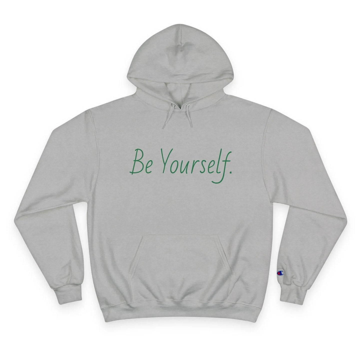 Inspirational Champion Hoodie | Be Yourself Sweater, Motivational Apparel, Gift for Friends, Casual Wear, Self-Love Merchandise Printify